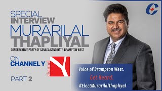 Murarilal Thapliyal ( Conservative Candidate - Brampton West)  Special Interview   Y Media Part 2