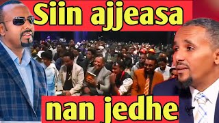 Guyyaa tokko na yaamee sin ajjesaa naan jedhe Abiyi Ahmad Jawar muhammad