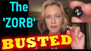 'Zorb' BUSTED!