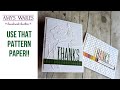 Easy ways to use Pattern Paper on your cards! Embossed Thank You cards!