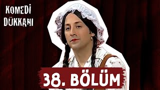 Komedi Dükkanı  - 38. Bölüm