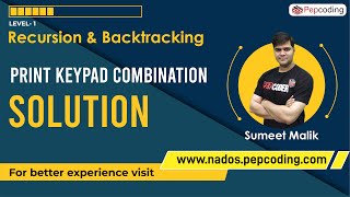 Print Keypad Combination - Solution | Recursion | Data Structures and Algorithms in JAVA