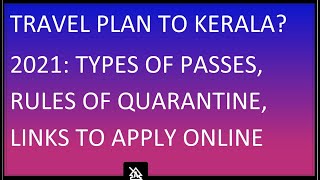 Unlock 6.0|7.0 COVID Jagratha Registration Kerala Types Of Passes, Travel Advisory, Quarantine Rules