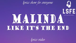 【LSFE】MALINDA – Like It's The End (Lyrics Video)