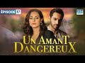 Un Amant Dangereux - Épisode 17 - Serie Indienne en Francais | C36O