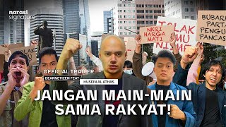 Dear Netizen: Jangan Main-Main sama Rakyat (Official Trailer) | Narasi Signature