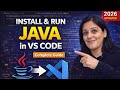 Run Java in VS Code (2026) | Full Java Setup Tutorial