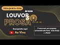 Louvor & Prosa _ SUPER LIVE _ SORTEIO PARA AS CRIANÇAS _ EP.  38 _ 31/10/24