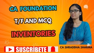 CA Foundation | Inventories: True False and MCQ Explained