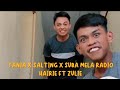 TANIA X SALTING X SUBA MELA RADIO - HAIRIE FT ZULIE