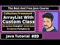 Java Tutorial:  Working with Custom class, ArrayList with Custom class in java | part 89