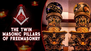 What do the Twin Masonic Pillars of Freemasonry mean?