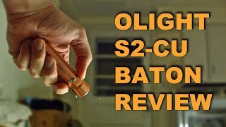 Olight S2 Baton-CU Flashlight Review.  The perfect copper EDC Flashlight.