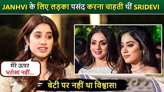 Sridevi Wanted To Find A Groom For Janhvi, Didn’t Trust Her Daughter's Choice | Death Anniversary