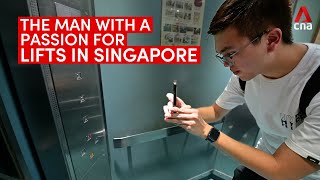 The man with a passion for lifts in Singapore