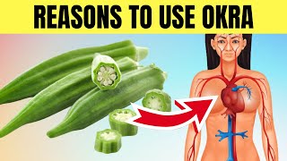 Top 9 Hidden Health Benefits Of Eating Okra Every day