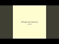 Whisper Sky Harmony