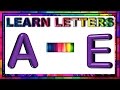 Letter Recognition and Identification- Part One: Learn Letters A to E