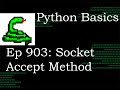 Python Basics Tutorial Socket Object Accept Method || Networking