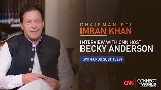 Chairman PTI Imran Khan Exclusive Interview with Urdu Subtitles on CNN with Becky Anderson