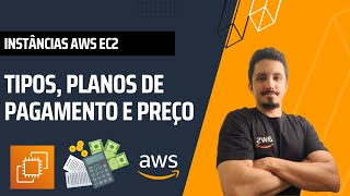 Tipos de Instancia, planos e valores EC2