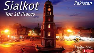 Top 10 Places To Visit In Sialkot |Pakistan City |Top Next Visit |In HD 1080p