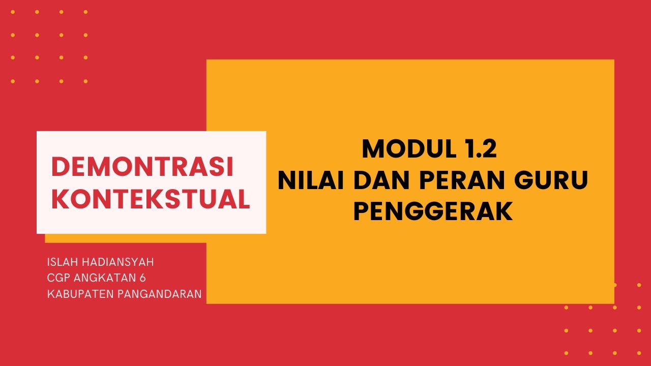 Demontrasi Kontekstual Modul 1 2 Nilai Dan Peran Guru Penggerak - YouTube