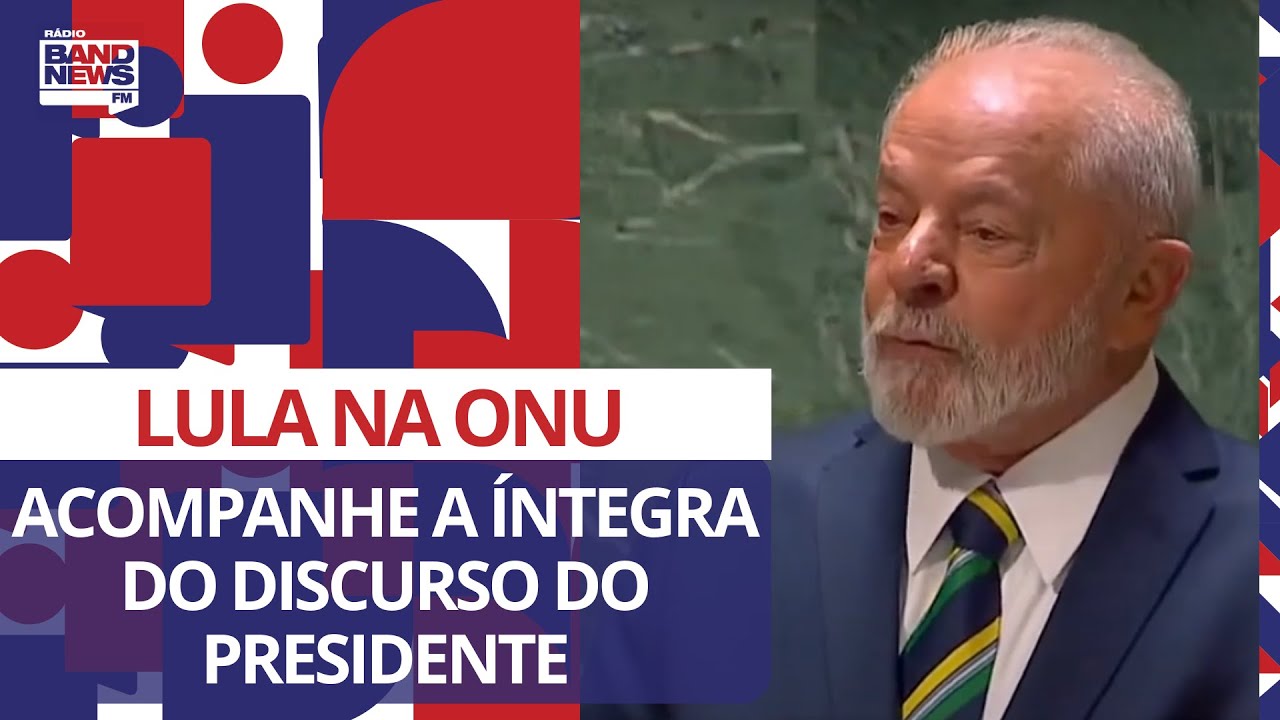 Lula Na ONU: Acompanhe A íntegra Do Discurso Do Presidente Na ...