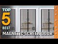 The 5 Best Magnetic Screen Doors Review in 2023- Buying Guide