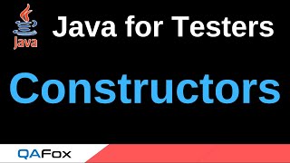 Java for Testers - Part 159 - Constructors