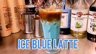 ICE BLUE LATTE | BARISTA TRAINING | HOW TO MAKE ICE BLUE LATTE .