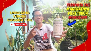 Unboxing Virgin Coconut Oil VCO Minyak Kelapa Murni dan Manfaatnya