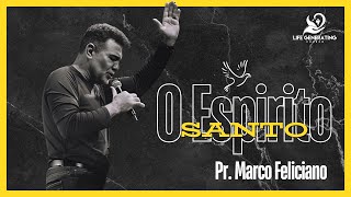 O Espirito Santo - Pr. Marco Feliciano, Life Generating Church