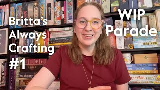 Brittas Always Crafting Flosstube #1: WIP Parade, Intro & Recent Finishes!