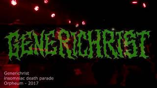 Generichrist - Insomniac Death Parade - The Orpheum