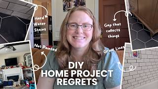 DIY Home Project Regrets. Our biggest DIY Fails around our house