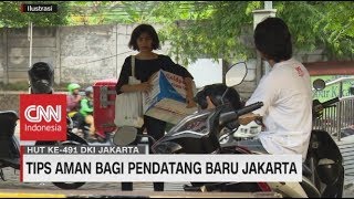 Tips Aman Bagi Pendatang Baru di Jakarta