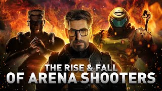 The Rise & Fall of Arena Shooters