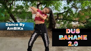 Dus Bahane 2.0 || Baaghi-3 || Tiger S, Shraddha K ||Choreography Deep Verma (sir) || AmBika_SoNi