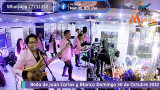 MAKJOL BOLIVIA Águilas de Dios, Terremoto, Danzando, Kike Pavón (Boda de Juan Carlos y Blanca)