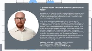 #VirtualAgile Agile Facilitation Unleashed: Liberating Structures in Action