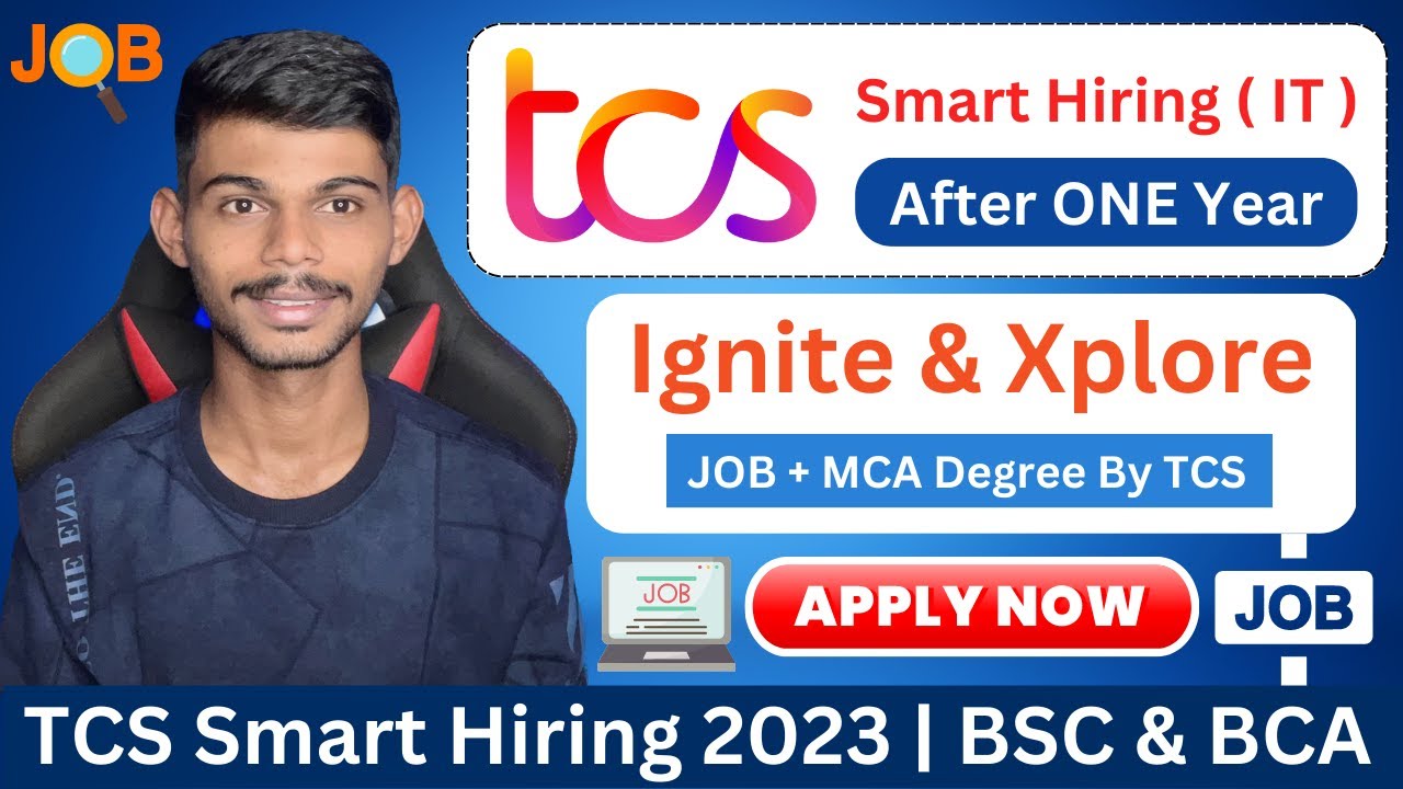 TCS Smart Hiring 2023 Is Back | Ignite & Xplore Role | BSC & BCA ...