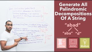 Generate All Palindromic Decompositions Of A String (\