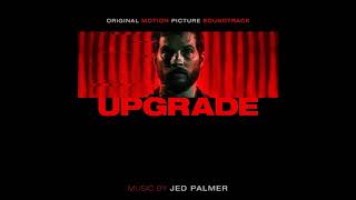 Jed Palmer - Upgrade [Full Soundtrack] (2018)