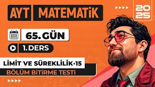 90 Günde AYT Matematik Kampı | 65.Gün 1.Video | Limit ve Süreklilik -15 | 2025 | #merthoca