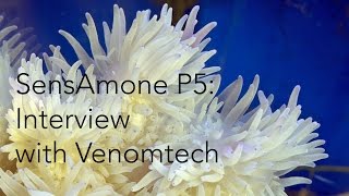 SensAmone P5 - Interview with Venomtech