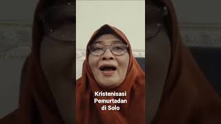 Pemurtadan dan Kristenisasi Masif di Solo #kristenisasi #murtad #pemurtadan #solo