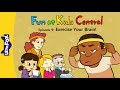 Fun at Kids Central 9 | Exercise Your Brain! | School | Little Fox | Bedtime Stories