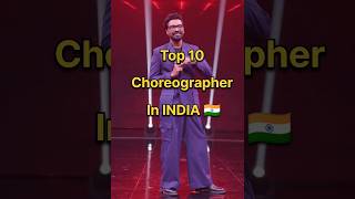 Top 10 Choreographer In India 🇮🇳 #shorts #viral #dance #choreography