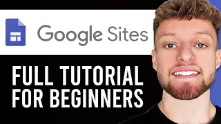 Google Sites Tutorial For Beginners (Step By Step Guide)